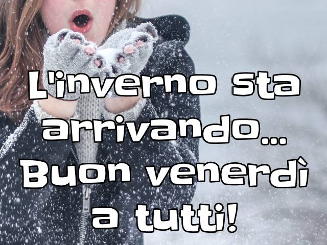 buon venerdì a tutti
