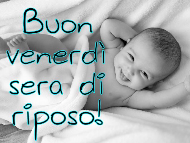 buon venerdì sera 