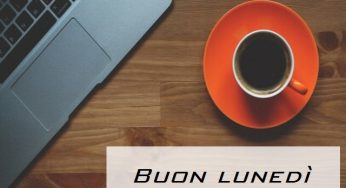 Buon lunedì: 120 immagini e frasi da condividere
