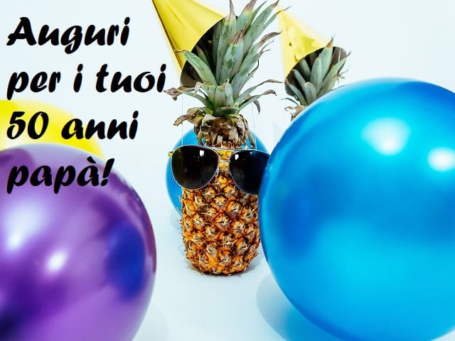 Auguri 50 Anni 137 Frasi Immagini E Video Per Dire Buon Compleanno Aforismi E Citazioni