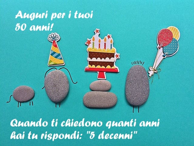 Auguri 50 Anni 137 Frasi Immagini E Video Per Dire Buon Compleanno Aforismi E Citazioni